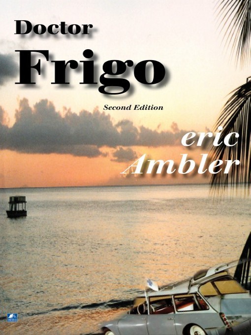 Title details for Dr Frigo by Eric Ambler - Available